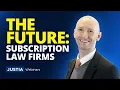 From Billable Hours to Sustainable Income The Power of Subscription Models AI Justia Webinars
