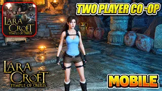 Lara Croft: Temple of Osiris Mobile - 2 Player Co-Op Gameplay (iOS / Android)