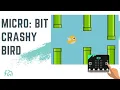 How to Make a Flappy Bird Game in Micro Bit Beginner Micro Bit Tutorial