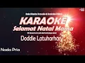 Download Lagu Doddie Latuharhary||SELAMAT NATAL UNTUK MAMA - Karaoke [Nada Pria]