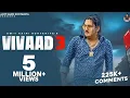 Download Lagu Vivaad 3 ( Official Video )  - Amit Saini Rohtakiya | New Haryanvi Songs Haryanavi 2023.