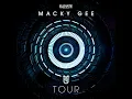 Tour - Macky Gee