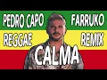 Pedro Capó, Farruko - Calma (Reggae Rock Remix - Official Video)