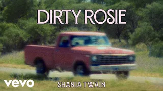 Shania Twain - Dirty Rosie