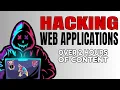 Hacking Web Applications 2 hours of content