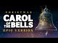 Download Lagu Carol of the Bells - Epic Version | Epic Christmas Music