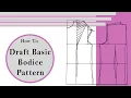 How To Draft Basic Bodice Pattern Muller Pattern