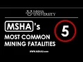 Preventing the 5 Most Common Mining Fatalities