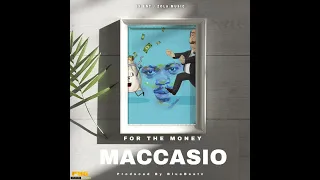 for the money lyrics maccasio