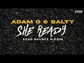 Adam O & Salty - She Ready (Road Bounce Riddim)