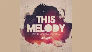miguel migs feat lisa shaw this melody