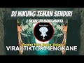 Download Lagu DJ NIKUNG TEMAN SENDIRI X BILANG PA MAMA MANTU X TOCANA PISTA MENGKANE - DJ VIRAL TIKTOK 2022