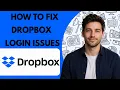 How to Fix Dropbox Login Issues Full Guide 2026