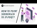 How To Point Subdomain To IP Port