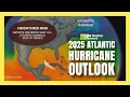 NOAA Releases the Atlantic Hurricane Outlook for 2025