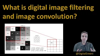 95 - What is digital image filtering and image convolution