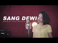 Download Lagu LYODRA, ANDI RIANTO - SANG DEWI || ROCK COVER || CHILD OUT