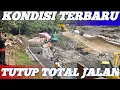 kondisi terbaru lembah anai akses jalan tutup total tidak ada pengendara berani lewat pada jalan