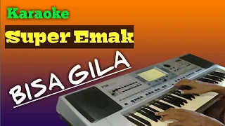 Download Bisa Gila, Super Emak - Karaoke dangdut tanpa vokal MP3