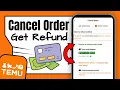 How To Cancel a Temu Order Get Your Full Money Back Fast Method Instant Refund