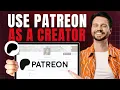 How to Use Patreon as a Creator Patreon Tutorial for Beginners
