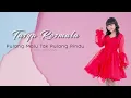 Lagu Tasya Rosmala - Pulang Malu Tak Pulang Rindu (Cipt : ARMADA BAND)