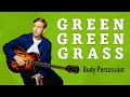 Green Green Grass | Easy Body Percussion for Kids