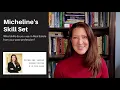 Micheline s Skill Set - Introduction Part 2 of 4