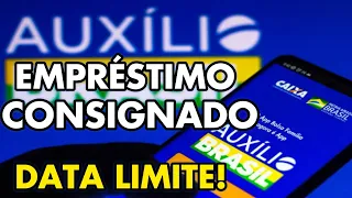CONSIGNADO AUXÍLIO BRASIL DATA LIMITE PARA SER LIBERADO