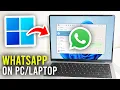 How To Use WhatsApp On Laptop PC - Full Guide