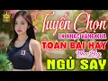 Download Lagu LK Nhạc Vàng Xưa HAY NHẤT HIỆN NAY - Nhạc Trữ Tình Chọn Lọc CỰC ÊM TAI Cả Xóm Phê, Bolero Tuyển Chọn
