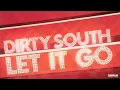 Dirty South ft Rudy - Let It Go (Chocolate Puma Vocal)