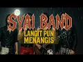 Download Lagu SYAI BAND - Langit Pun Menangis | Slow Rock vibe 90an [Album Senja Sahara]