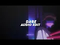 dare (super slowed) - sayfalse「 edit audio 」v2