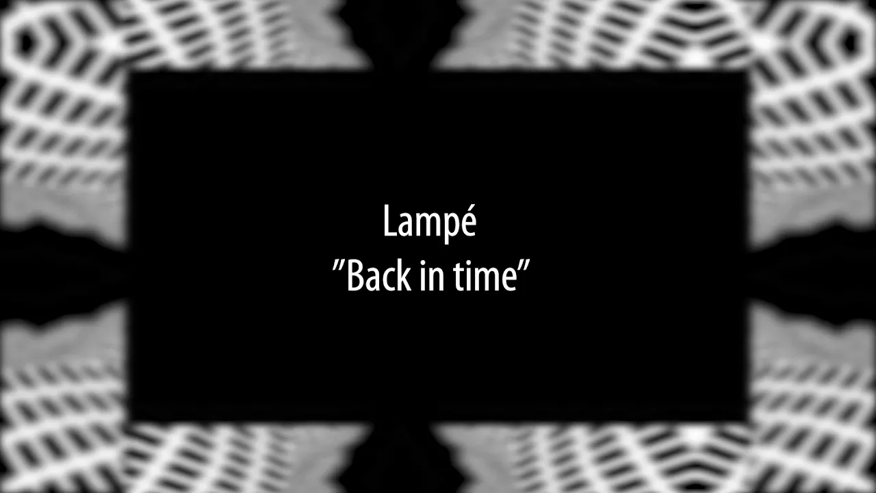 Lampé - Back in time (Sounds of earth)