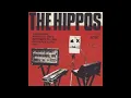 The Hippos - Run Away and Hide