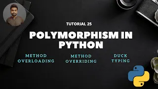 Tutorial 25 Polymorphism in Python Method Overloading Method Overriding Duck Typing