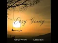 Easy Going - Mathew Joseph & Lance Allen