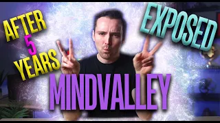 mindvalley exposed after 5 years why review 2026