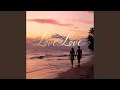 Lagu Love Love L ove