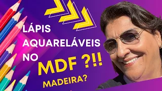 Dicas para Pintar MDF com lápis aquareláveis!!