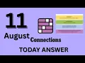 Connections NYT Hints Today - Tuesday Aug 11 2026 NYT Connections Hints Answers