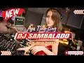 DJ SAMBALADO - AYU TING-TING‼️DJ TIKTOK VIRAL ‼️VERSION FUNKOT