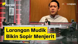 Download Dilarang Mudik Jilid Dua: Larangan Mudik Bikin Sopir Menjerit (Part 5) | Mata Najwa MP3