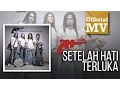 Download Lagu AXL - Setelah Hati Terluka (Official Music Video)