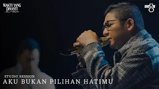 Aku Bukan Pilihan Hatimu - UNGU | Studio Session