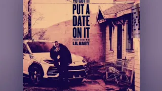 Download Yo Gotti - Put A Date On It Slowed (Ft Lil  Baby) MP3