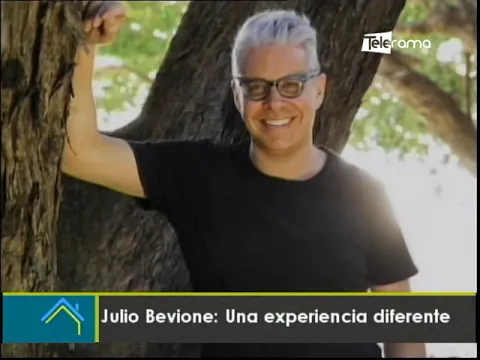 Julio Bevione: Una experiencia diferente