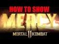 MORTAL KOMBAT 11 - How to Show Mercy