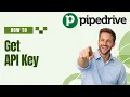 How to Get Pipedrive API Key 2026 Full Guide